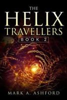 The Helix Travellers Book 2: An Army Gathers