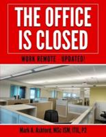 The Office Is Closed Work Remote - Updated