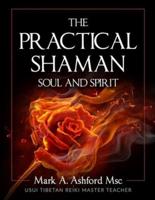 The Practical Shaman - Soul and Spirit
