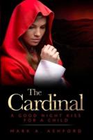 The Cardinal - A Good Night Kiss for a Child