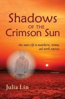Shadows of the Crimson Sun