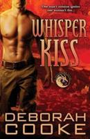 Whisper Kiss: A Dragonfire Novel
