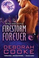 Firestorm Forever: A Dragonfire Novel