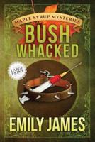 Bushwhacked