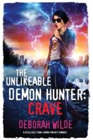 The Unlikeable Demon Hunter: Crave: A Devilishly Funny Urban Fantasy Romance