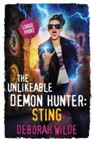 The Unlikeable Demon Hunter: Sting: Large Print Edition