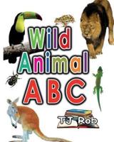Wild Animal ABC: Learning your ABC (Age 3 to 5)