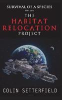 The Habitat Relocation Project