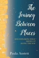 The Journey Between Places