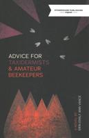 Advice for Taxidermists and Amateur Beekeepers