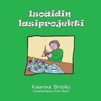 Isoäidin Lasiprojekti