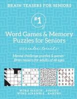 Brain Teasers for Seniors #1: Word Games &amp; Memory Puzzles for Seniors. Mental challenge puzzles &amp; games - Brain teasers for adults for all ages