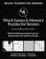 Brain Teasers for Seniors #4: Word Games &amp; Memory Puzzles for Seniors. Mental challenge puzzles &amp; games - Brain teasers for adults for all ages
