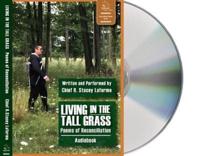 Living in the Tall Grass