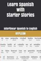 Learn Spanish With Starter Stories