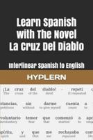 Learn Spanish With The Novel La Cruz Del Diablo