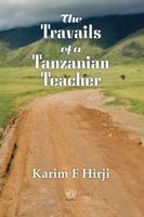 Travails Of A Tanzanian Teacher