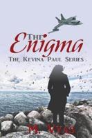 The Enigma: Book 1 of the Kevina Paul Series