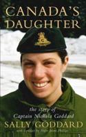 Canada's Daughter: The Story of Captain Nichola Goddard