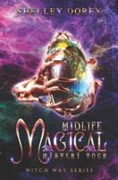 Midlife Magical Mystery Tour: Paranormal Women's Fiction