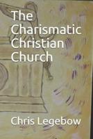 The Charismatic Christian Church