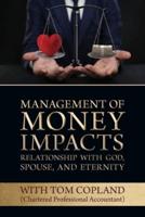 Management of Money Impacts Relationship With God, Spouse and Eternity