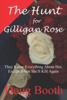 The Hunt for Gilligan Rose