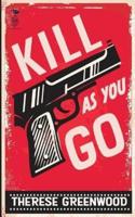 Kill As You Go