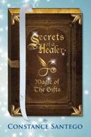 Secrets of a Healer : Magic Of The Gifts