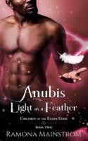 Anubis: Light as a Feather
