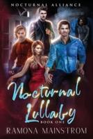 Nocturnal Lullaby: Nocturnal Alliance: Book 1