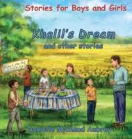 Khalil's Dream and other stories: Stories for Boys and Girls