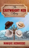 The Cartwright Men Marry: Large Print Edition