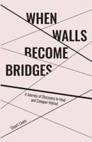 When Walls Become Bridges