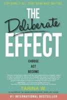 The Deliberate Effect