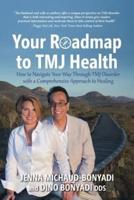 Your Roadmap to TMJ Health