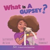 What Is A Gupsey?