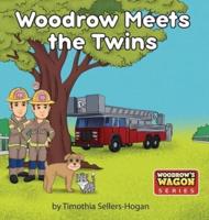 Woodrow Meets the Twins: Woodrow's Wagon Series