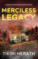 Merciless Legacy: A Thrilling Closed Circle Mystery Series