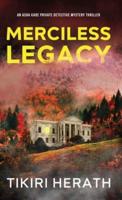 Merciless Legacy: A Thrilling Closed Circle Mystery Series