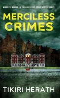 Merciless Crimes: A Thrilling Closed Circle Mystery Series