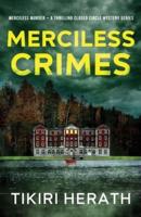Merciless Crimes: A Thrilling Closed Circle Mystery Series
