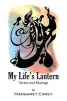My Life's Lantern - Verses and Musings