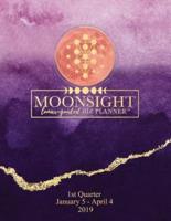 Moonsight Planner - Moon Phase Biz Calendar - 2019 (Daily - 1st Quarter - January to April - Amethyst)
