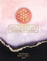 Moonsight Planner - Moon Phase Biz Calendar - 2019 (Daily - 2nd Quarter - April to July - Rose Quartz)