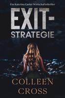 Exit-Strategie: Ein Wirtschafts-Thriller mit Katerina Carter