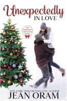 Unexpectedly in Love: A Second Chance Single Mom Christmas Romance