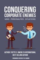 Conquering Corporate Enemies Mind-Personalities-Situations