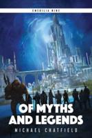 Of Myths and Legends
