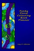 Funky Floral Colouring Book Planner